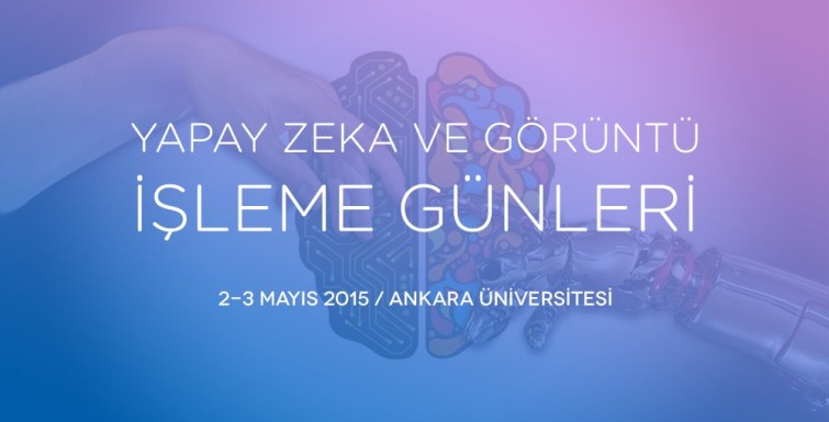 Yapay Zeka ve Görüntü İşleme Günleri 2015
