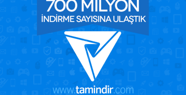 Tamindir.com has reached 700 million downloads!